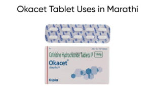 Okacet Tablet Uses in Marathi