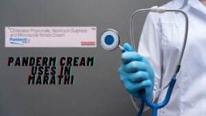 Panderm Cream Uses In Marathi
