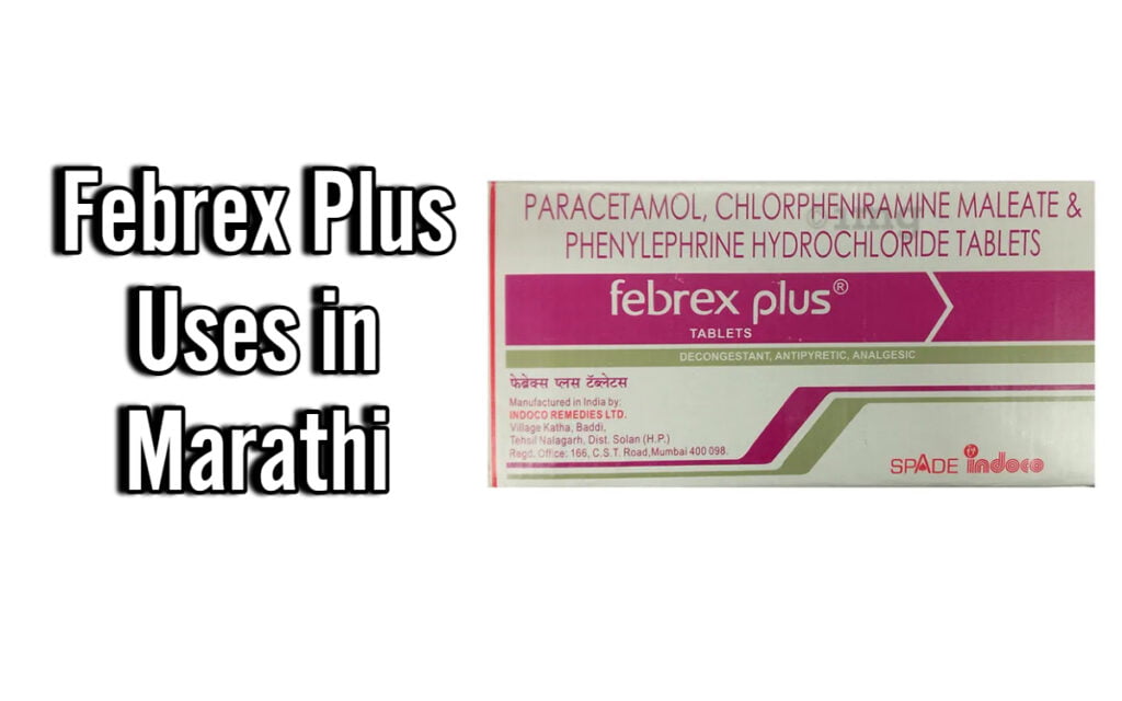 Febrex Plus Uses in Marathi