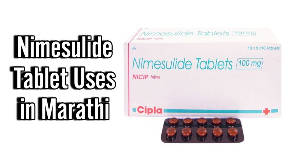Nimesulide Tablet Uses in Marathi