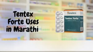 Tentex Forte Uses in Marathi