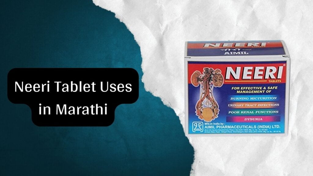 Neeri Tablet Uses in Marathi