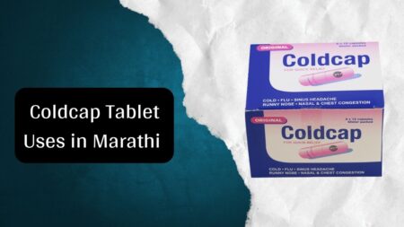 Coldcap Tablet Uses in Marathi