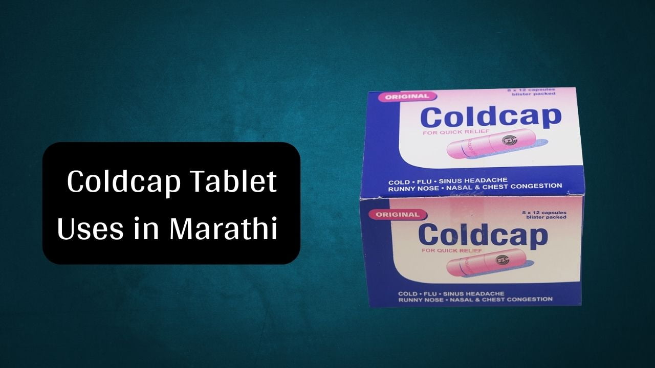 Coldcap Tablet Uses in Marathi