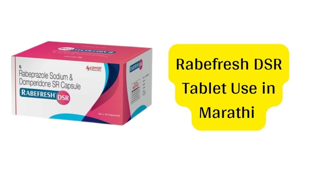 Rabefresh DSR Tablet Use in Marathi