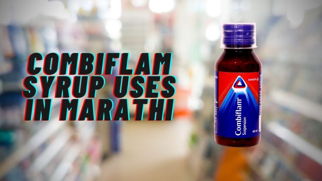 combiflam syrup uses in marathi