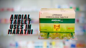 andial tablet uses in marathi