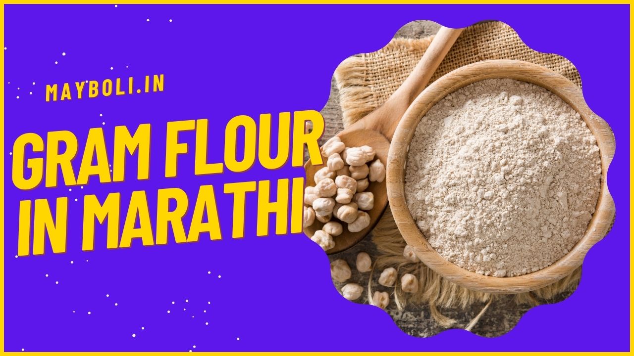 Gram Flour In Marathi