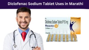 Diclofenac Sodium Tablet Uses in Marathi3