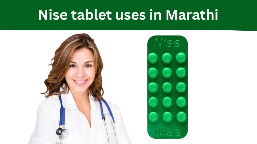 nise tablet uses in marathi