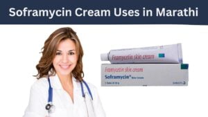 Soframycin Cream Uses in Marathi
