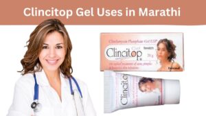 Clincitop Gel Uses in Marathi