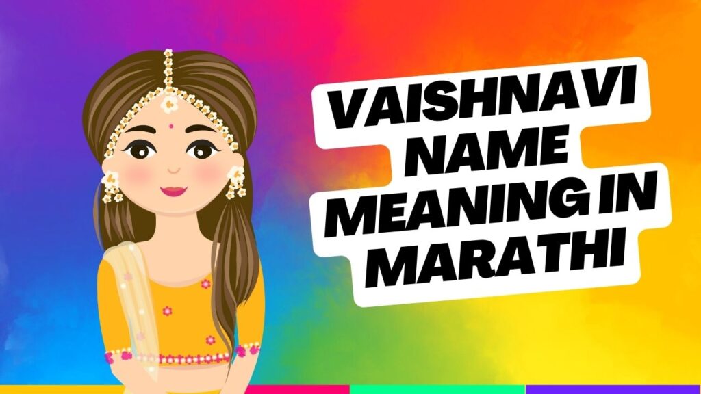 Vaishnavi Name Meaning In Marathi