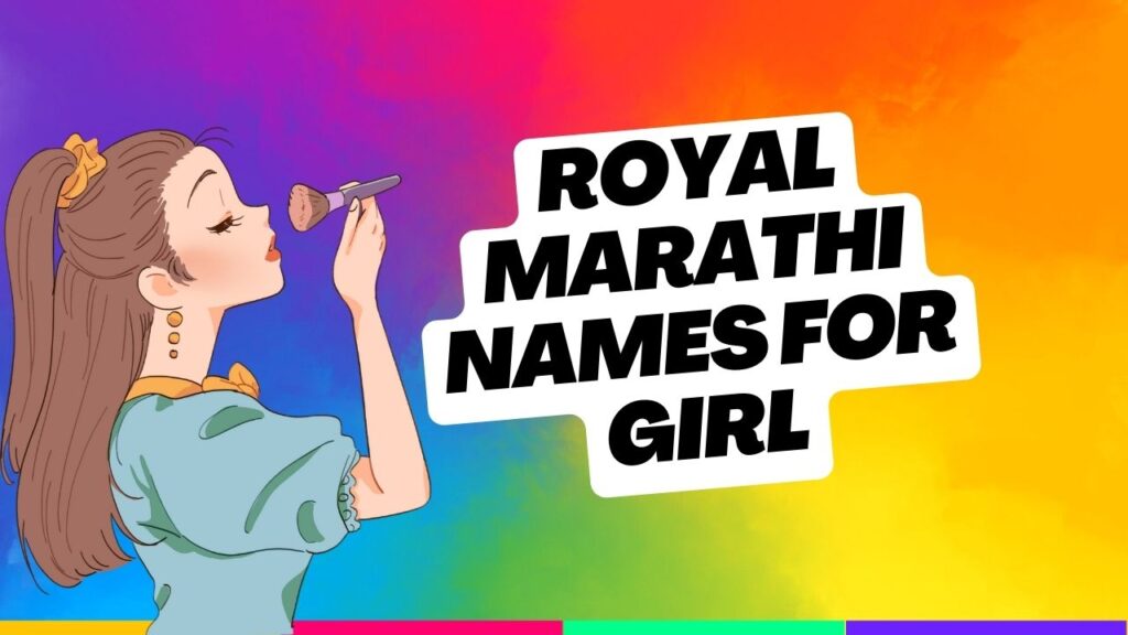 Royal Marathi Names for Girl