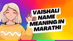 Vaishali Name Meaning in Marathi