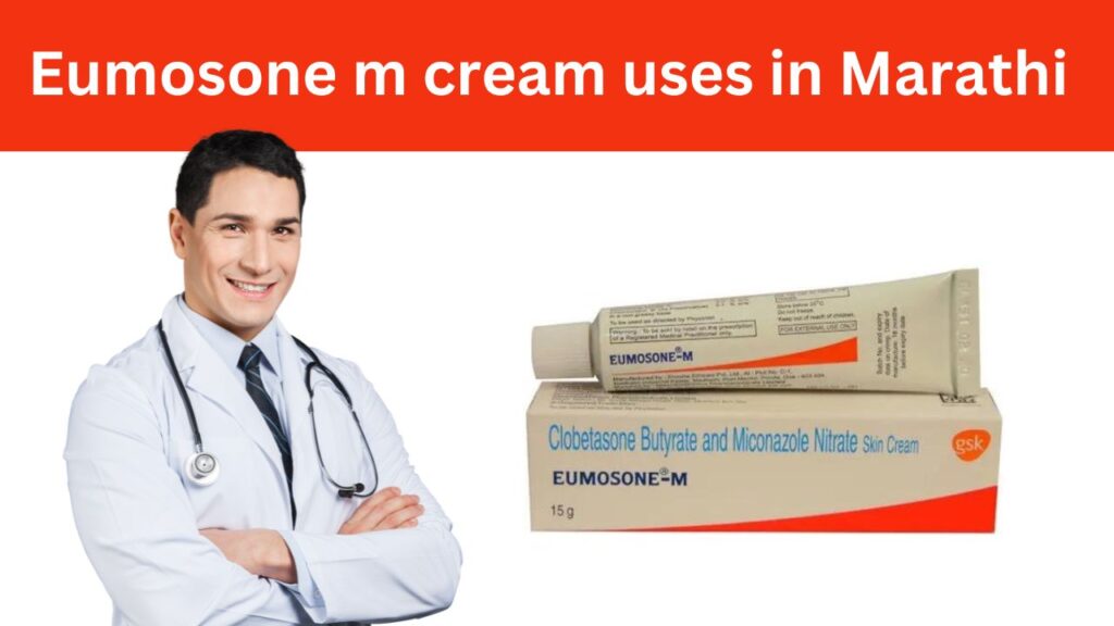 Eumosone m cream uses in Marathi