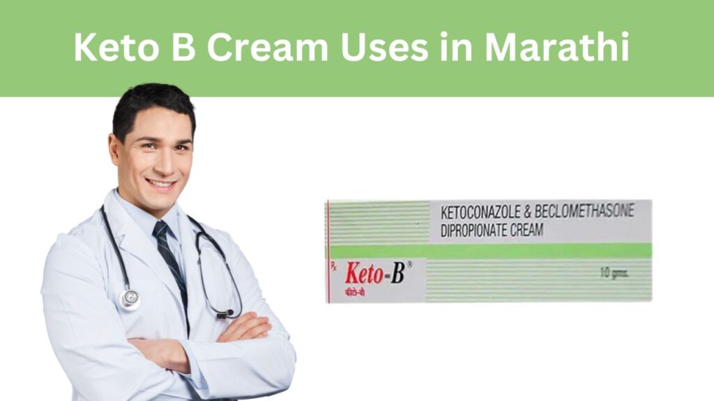 Keto B Cream Uses in Marathi