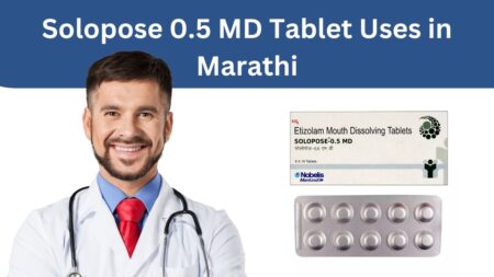 Solopose 0.5 MD Tablet Uses in Marathi
