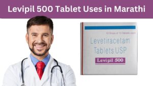 Levipil 500 Tablet Uses in Marathi