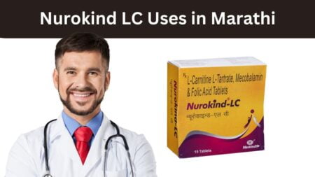 Nurokind LC Uses in Marathi