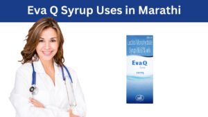 Eva Q Syrup Uses in Marathi