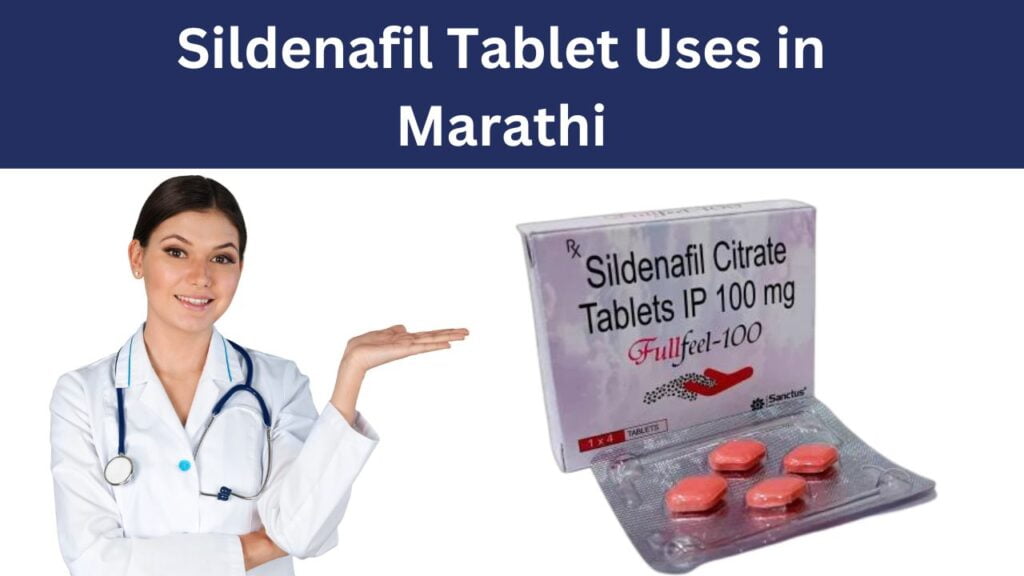 Sildenafil Tablet Uses in Marathi