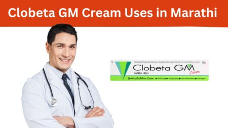 Clobeta GM Cream Uses in Marathi