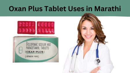Oxan Plus Tablet Uses in Marathi