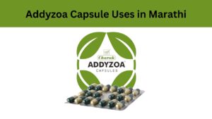 Addyzoa Capsule Uses in Marathi