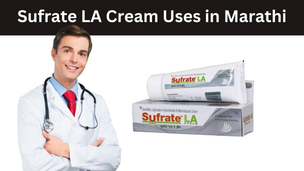 Sufrate LA Cream Uses in Marathi