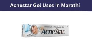 Acnestar Gel Uses in Marathi