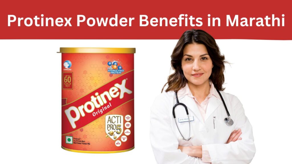 Protinex Powder Benefits in Marathi