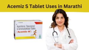 Acemiz S Tablet Uses in Marathi