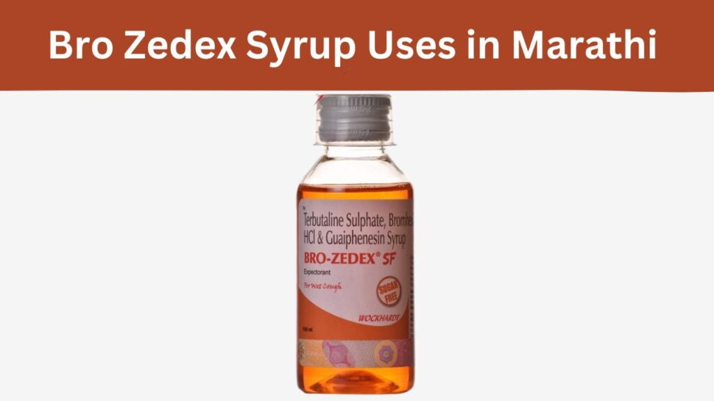 Bro Zedex Syrup Uses in Marathi