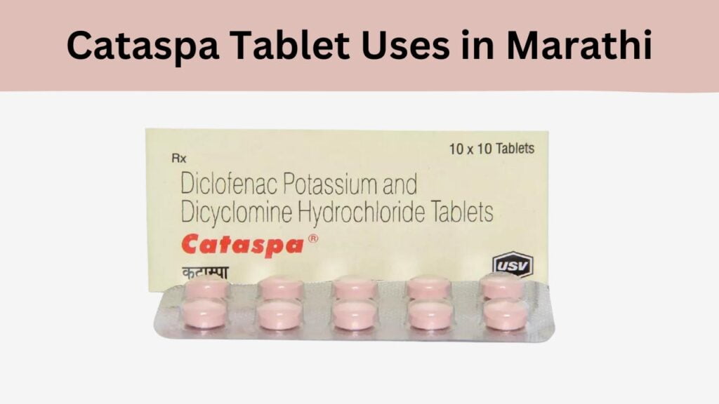 Cataspa Tablet Uses in Marathi