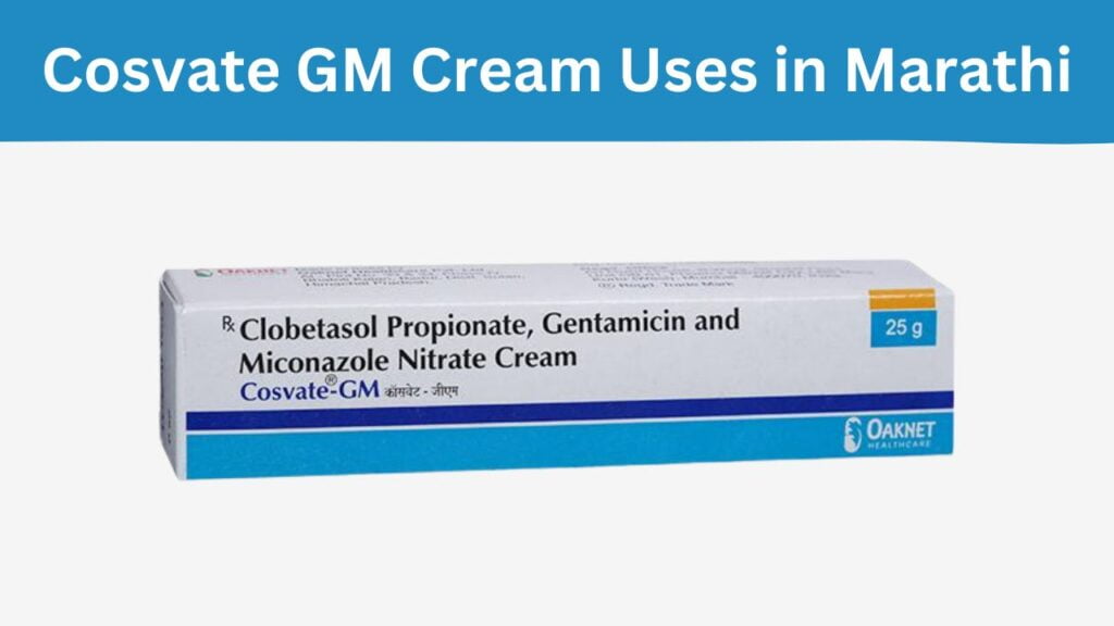 Cosvate GM Cream Uses in Marathi