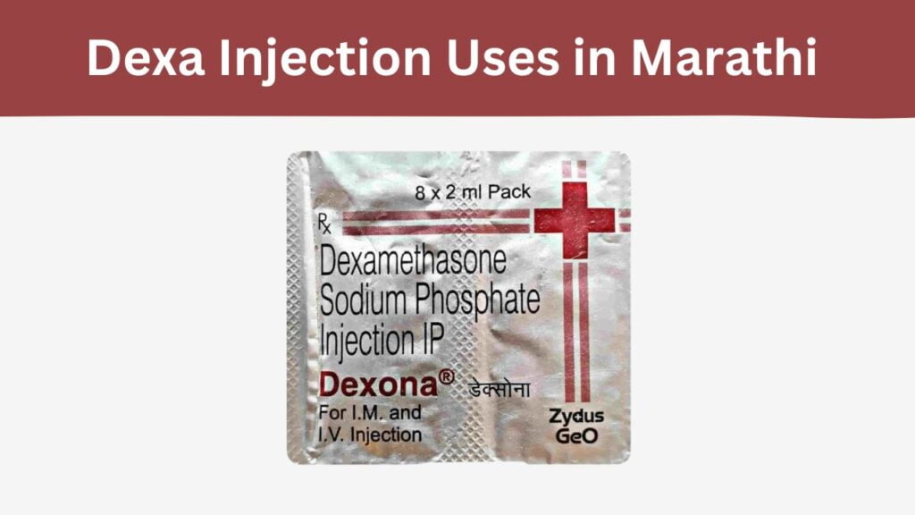 Dexa Injection Uses in Marathi