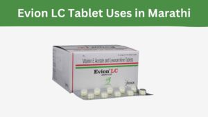 Evion LC Tablet Uses in Marathi