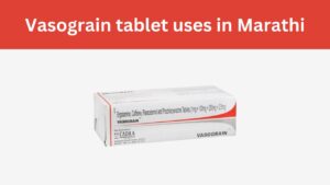 vasograin tablet uses in marathi