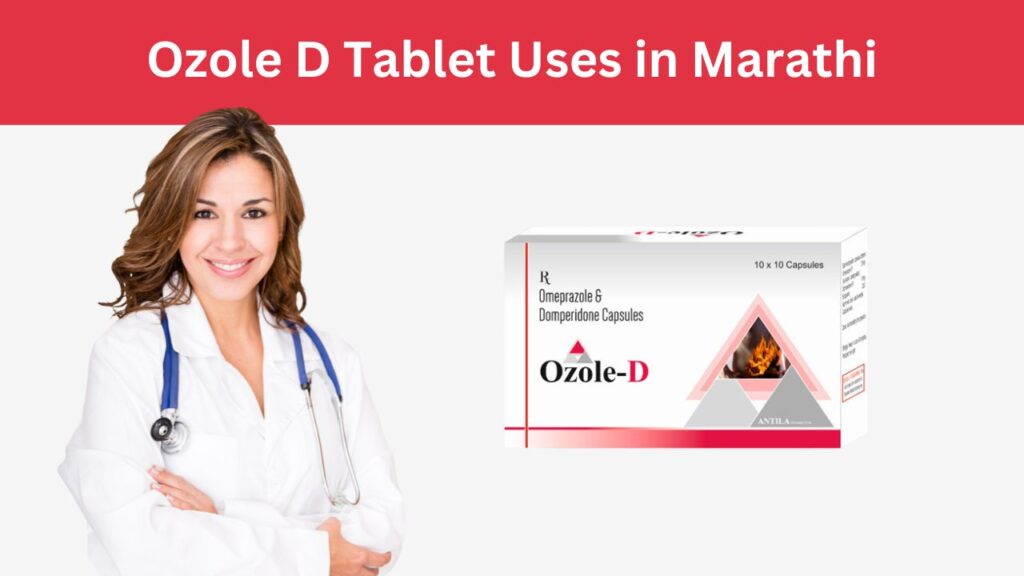 Ozole D Tablet Uses in Marathi