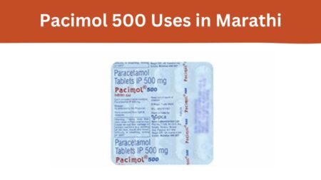 Pacimol 500 Uses in Marathi