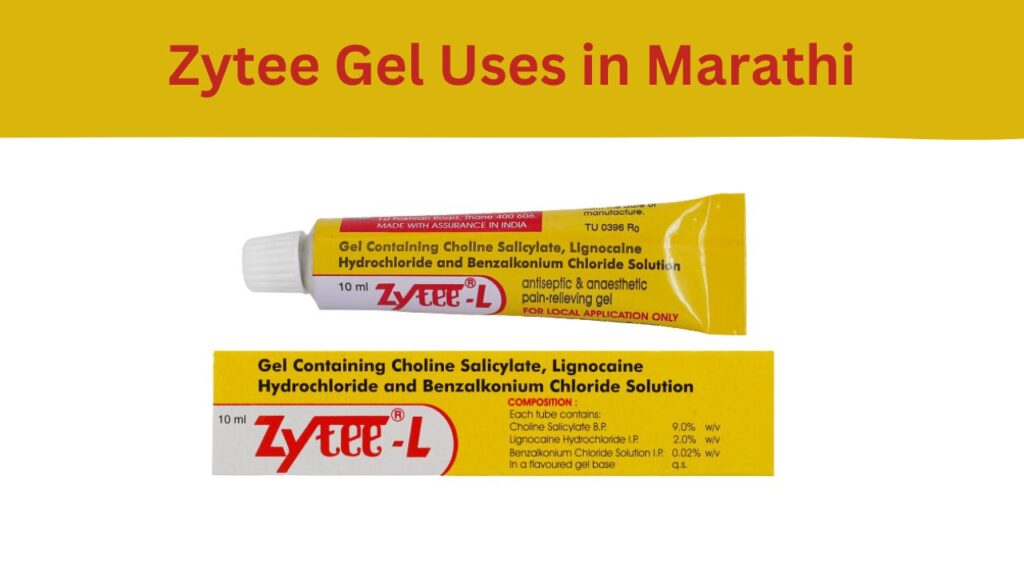 Zytee Gel Uses in Marathi