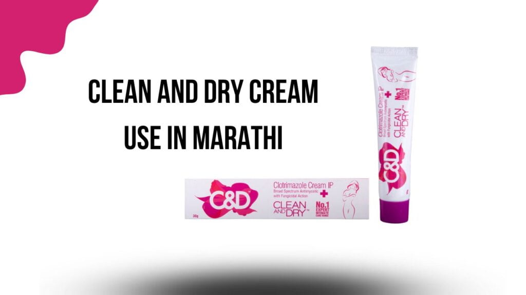 Clean and Dry Cream Use in Marathi