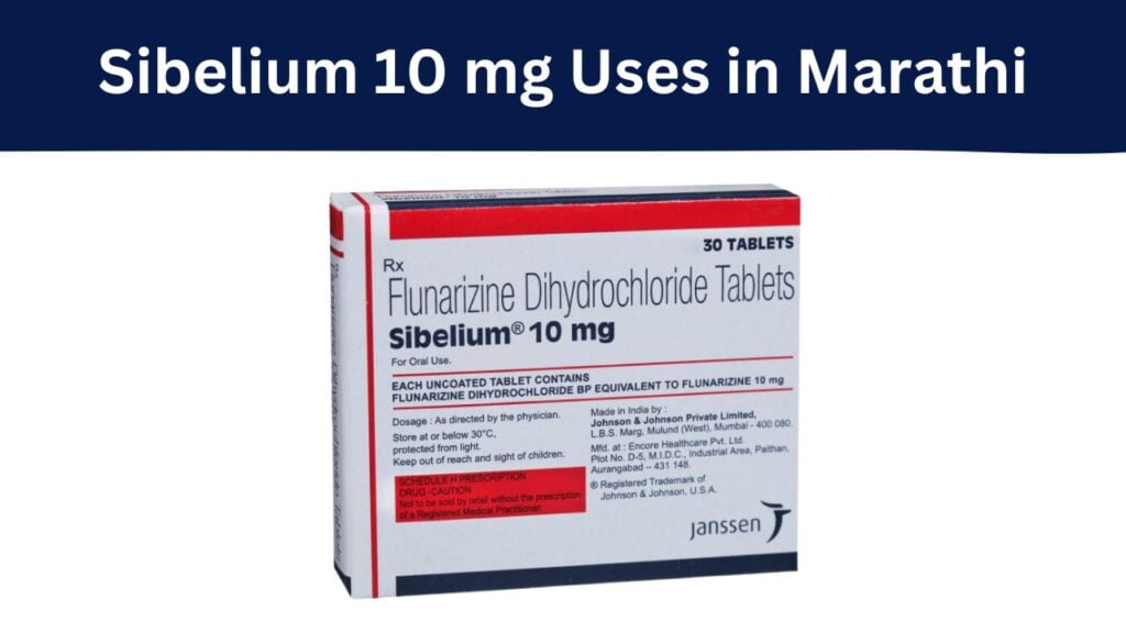 Sibelium 10 mg Uses in Marathi