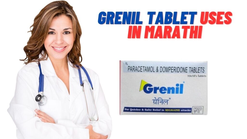 grenil tablet uses in marathi