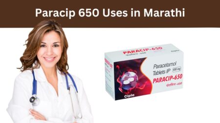 Paracip 650 Uses in Marathi