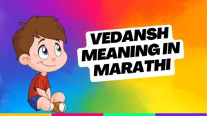vedansh meaning in marathi