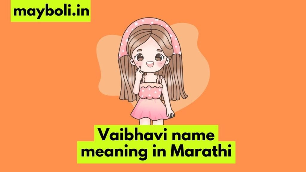 Vaibhavi name meaning in Marathi