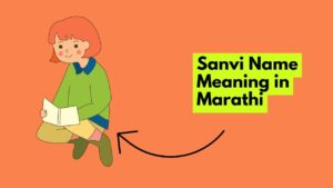 Sanvi Name Meaning in Marathi