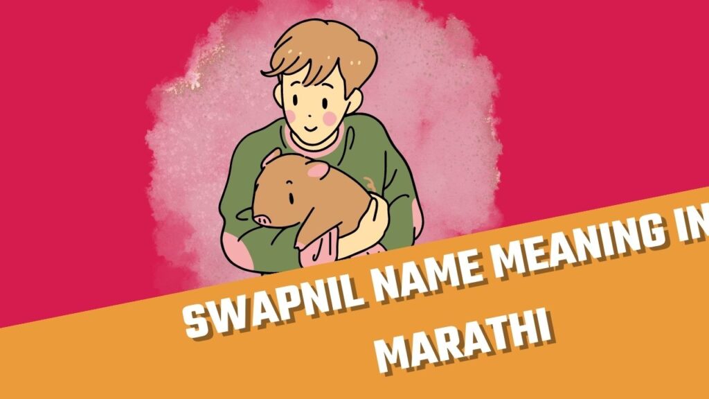 Swapnil name meaning in Marathi